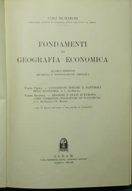 Fondamenti di geografia economica. Parte prima - Condizioni fisiche e naturali dell'economia. Parte seconda - Regioni e Stati d'Europa (loro condizioni geografiche ed economiche) - Luigi De Marchi - copertina