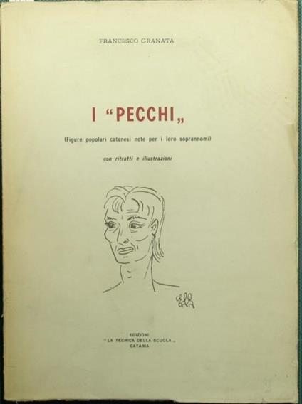 I pecchi Figure popolari catanesi note per i loro soprannomi - Francesco Granata - copertina