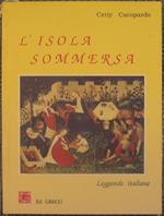 L' isola sommersa. Leggende italiane