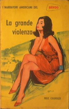 La grande violenza - Mike Chandler - copertina