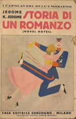 Storia di un romanzo. Novel notes