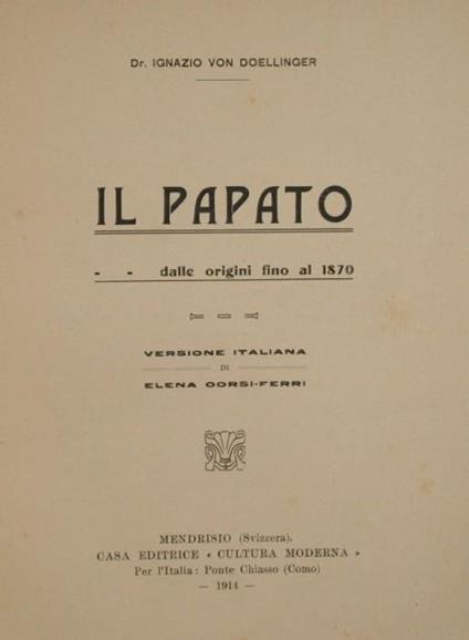 Il papato. Dalle origini fino al 1870 - Ignaz von Döllinger - copertina