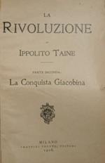 La Rivoluzione. Parte seconda: La Conquista Giacobina