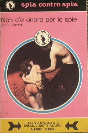 Non c'è onore per le spie - H. T. Rothwell - copertina