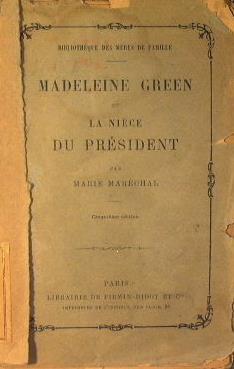 Madeleine green et la niece du president - Marie Marechal - copertina