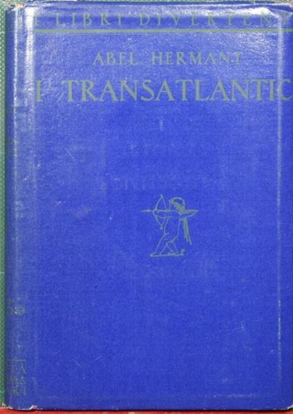 I transatlantici. Vol. I - Abel Hermant - copertina