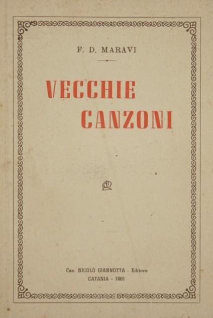 Vecchie canzoni - F. D. Maravi - copertina