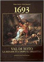 1693 Val di Noto. La rinascita dopo il disastro