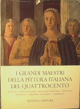 I Grandi Maestri della Pittura Italiana del Quattrocento. Dal Masaccio al Giambellino - Paolo Leoncaldano - copertina