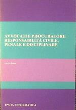 Avvocati e Procuratori responsabilità civile, penale e disciplinare