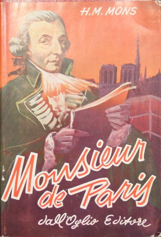 Monsieur de Paris. Il romanzo del giustiziere Sanson - H.M. Mons - copertina