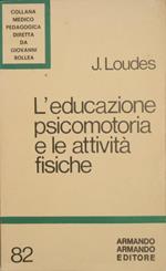 L' educazione psicomotoria e le attività fisiche