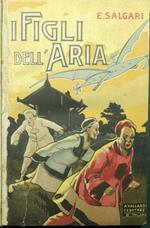 I figli dell'aria. Avventure