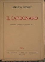 Il carbonaro. Dramma storico in cinque atti