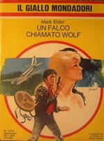 Un falco chiamato Wolf