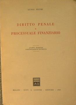 Diritto penale e processuale finanziario - Luigi Sechi - copertina