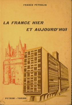 La France hier et aujourd'hui - Franco Petralia - copertina