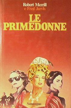 Le primedonne - Robert Merrill,Fred Jarvis - copertina
