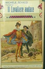 Il cavaliere audace. Romanzo illustrato