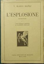 L' esplosione. Romanzo