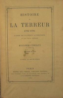 Histoire de La Terreur 1792. 1794 - Louis Mortimer-Ternaux - copertina