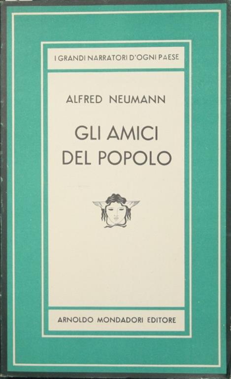 Gli amici del popolo. Romanzo - Alfred Neumann - copertina