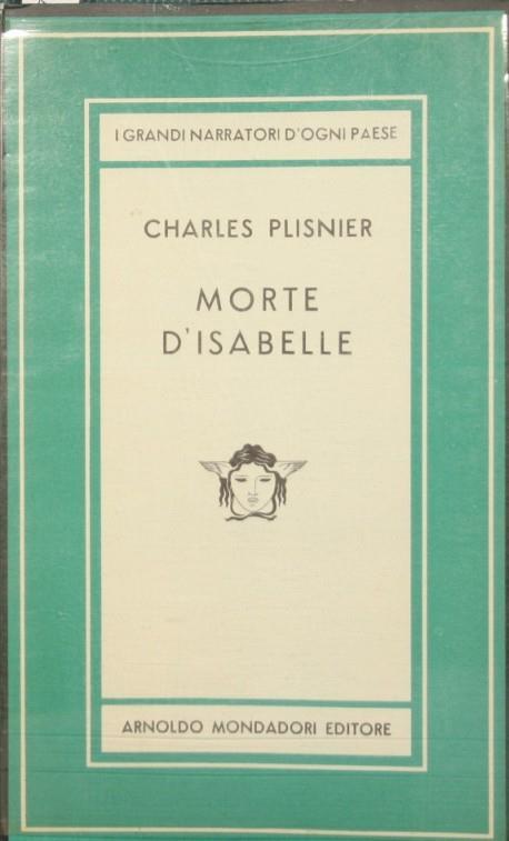 Morte di Isabelle. Romanzo - Charles Plisnier - copertina