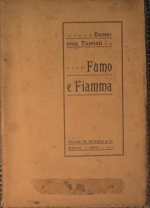 Fumo e Fiamma. Novelle - Domenico Tumiati - copertina