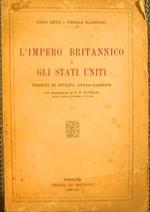 L' Impero Britannico e gli Stati Uniti. Nozioni di Civiltà Anglo-Sassone