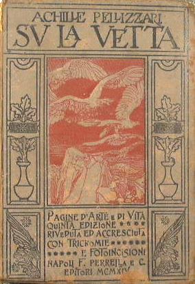 Su la vetta. Pagine d'arte e di vita - Achille Pellizzari - copertina