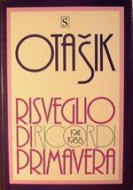 Risveglio di primavera. Ricordi 1941 - 1988
