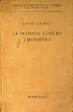 La scienza contro i monopoli