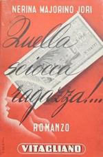 Quella sciocca ragazza !…. Romanzo
