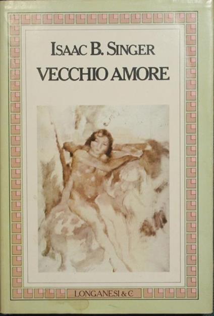 Vecchio amore - Isaac Bashevis Singer - copertina
