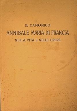 Il canonico Annibale Maria di Francia nella vita e nelle opere - Francesco Vitale - copertina