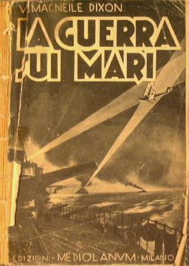 La guerra sui mari - Dixon Macneile - copertina