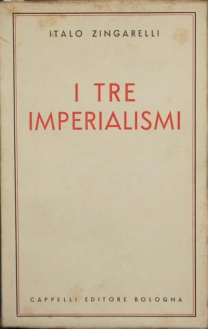 I tre imperialismi - Italo Zingarelli - copertina