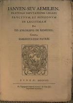 Ianuen. Sev. Aemilien. Praetensae imputationis legati fructuum, et pensionum in legitimam. Pro DD. Sororibus de remediis, contra haereditatem patris