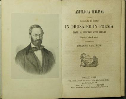 Antologia italiana ossia raccolta di esempi in prosa ed in poesia. Tratti dai principali autori classici - Domenico Capellina - copertina