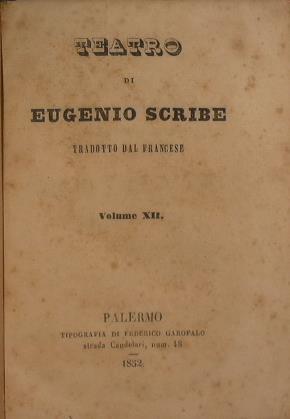 Il confidente. La via dello scapolo. Il signor Tardif. I due mariti. L'occhialino. In vino veritas. il mal del paese ossia la navicellaia. i Tabarri. Luigia. Il pazzo di Perona. Il guardaportone del palazzo - Eugéne Scribe - copertina