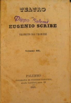 Il patrino dei duelli - I nuovi giochi dell'amore e del caso - Il capannetto pel Cacio - Il figlio del principe - Le due notti - La grande avventura - L'avaro in Cimberli - Il parlamentario…. Una capanna e il suo cuore - La saggezza umana - Eugéne Scribe - copertina