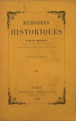 Memoires Historiques - M. Mignet - copertina