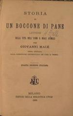 Storia di un boccone di pane Lettere sulla vita dell'Uomo e degli Animali + I servitori dello stomaco + L'aritmetica del Nonno Storia di due piccoli negozianti di mele Treves 1871