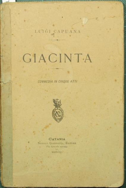 Giacinta. Commedia in cinque atti - Luigi Capuana - copertina