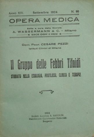 Il gruppo delle febbri tifoidi. Studiato nella etiologia, profilassi, clinica e terapia - Cesare Pezzi - copertina
