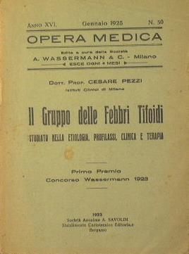 Il gruppo delle febbri tifoidi. Studiato nella etiologia, profilassi, clinica e terapia - Cesare Pezzi - copertina