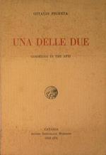 Una delle due (commedia in tre atti)