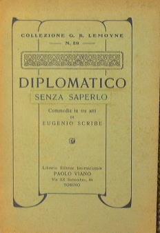 Diplomatico. A sua insaputa - Eugéne Scribe - copertina