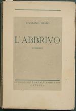 L' abbrivo. Romanzo