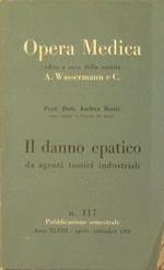 Il danno epatico da agenti tossici industriali